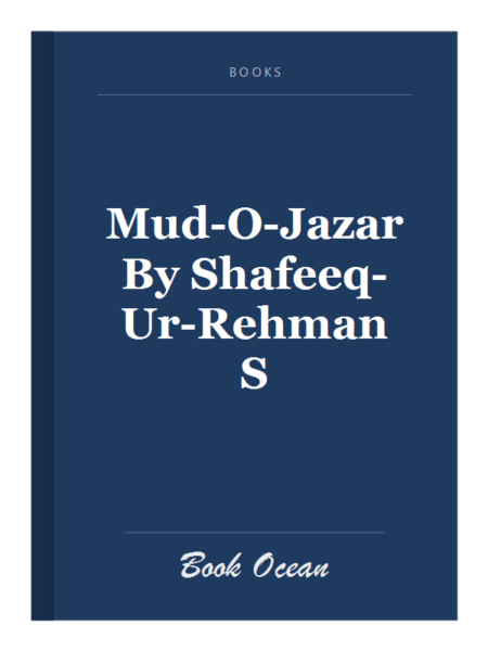 Mud-O-Jazar By Shafeeq-Ur-Rehman S