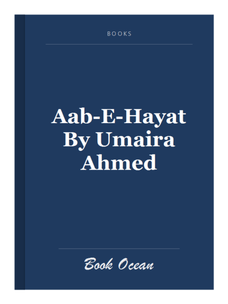 Aab-E-Hayat By Umaira Ahmed