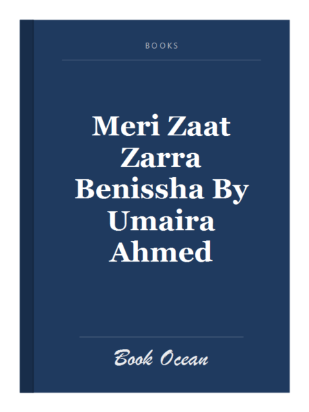 Meri Zaat Zarra Benissha By Umaira Ahmed