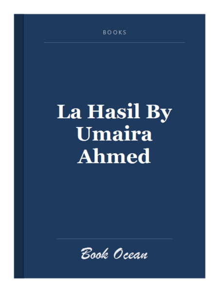 La Hasil By Umaira Ahmed