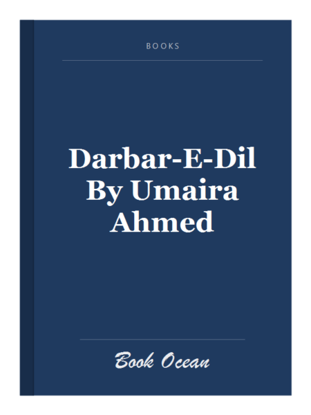 Darbar-E-Dil By Umaira Ahmed