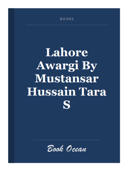 Lahore Awargi By Mustansar Hussain Tara S