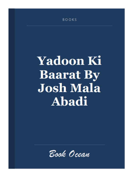 Yadoon Ki Baarat By Josh Mala Abadi