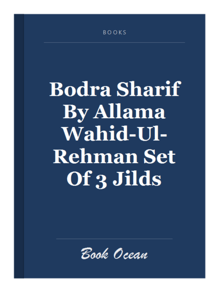 Bodra Sharif By Allama Wahid-Ul-Rehman Set Of 3 Jilds