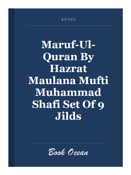 Maruf-Ul-Quran By Hazrat Maulana Mufti Muhammad Shafi Set Of 9 Jilds