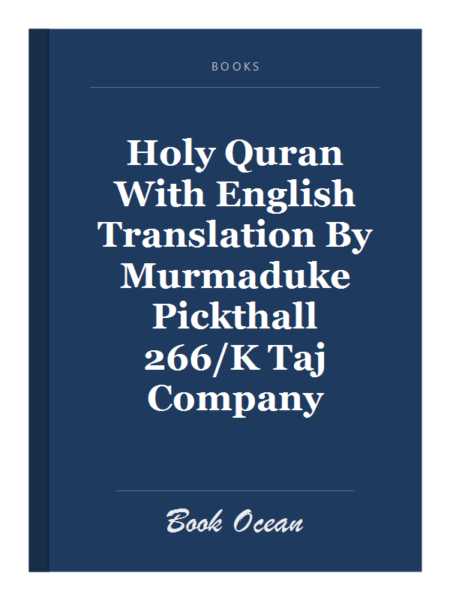 Holy Quran With English Translation By Murmaduke Pickthall 266/K Taj Company