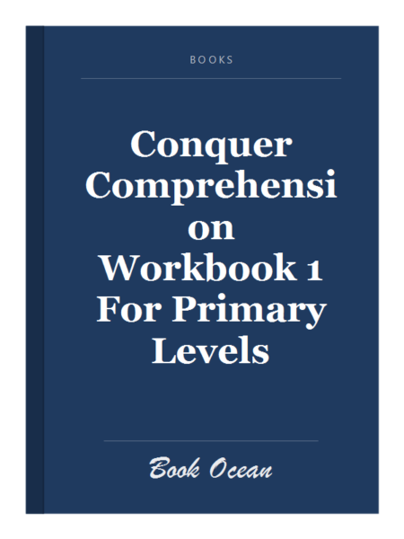 Conquer Comprehension Workbook 1 For Primary Levels