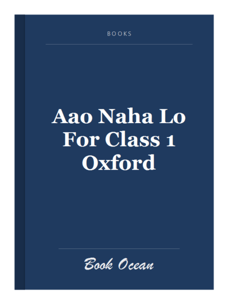 Aao Naha Lo For Class 1 Oxford