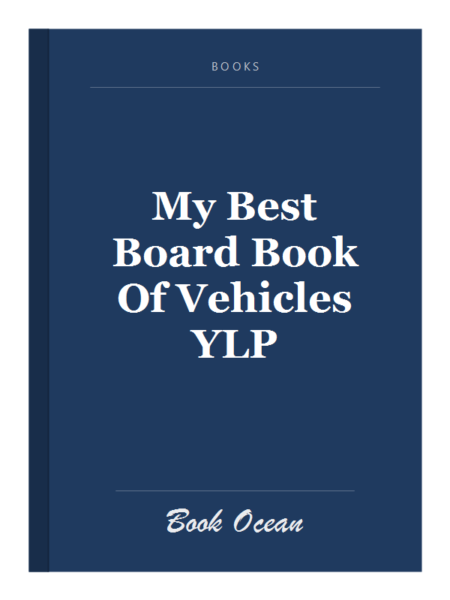 My Best Board Book Of Vehicles YLP