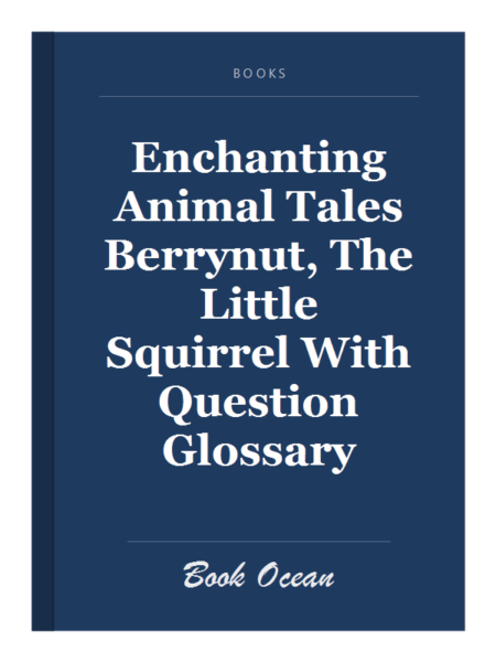 Enchanting Animal Tales Berrynut, The Little Squirrel With Question Glossary