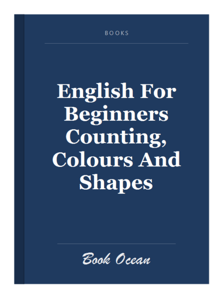 English For Beginners Counting, Colours And Shapes