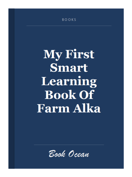 My First Smart Learning Book Of Farm Alka