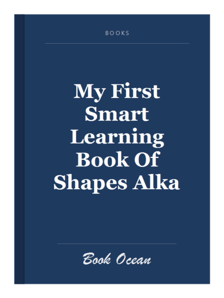 My First Smart Learning Book Of Shapes Alka
