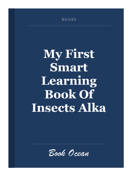 My First Smart Learning Book Of Insects Alka