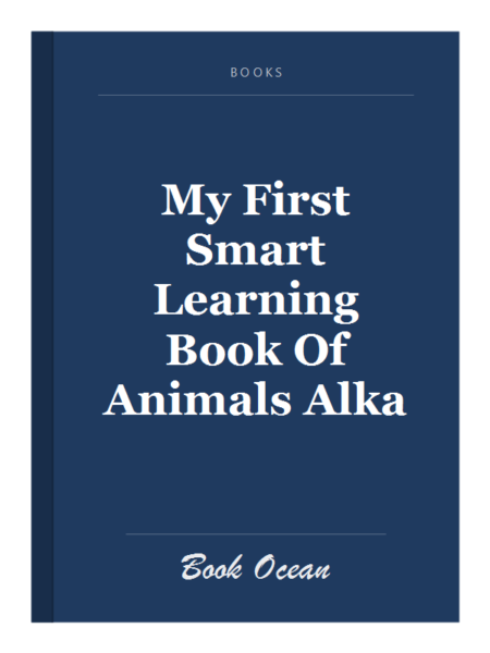 My First Smart Learning Book Of Animals Alka