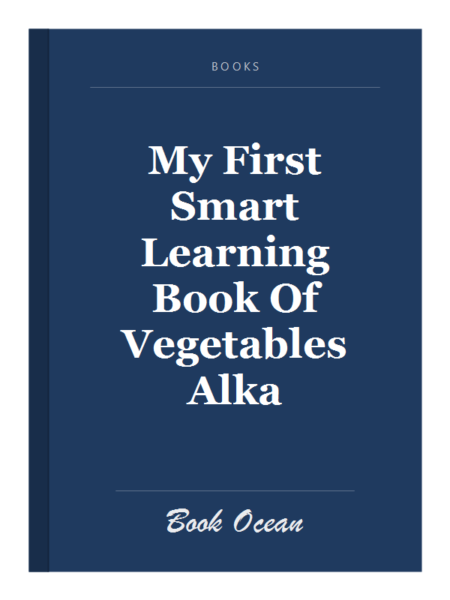 My First Smart Learning Book Of Vegetables Alka