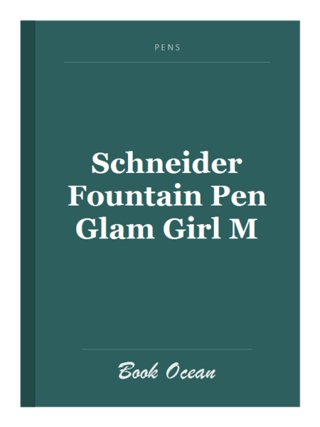 Schneider Fountain Pen Glam Girl M