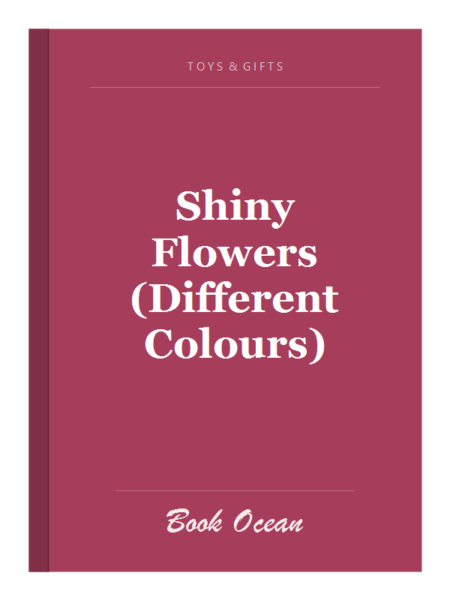 Shiny Flowers (Different Colours)