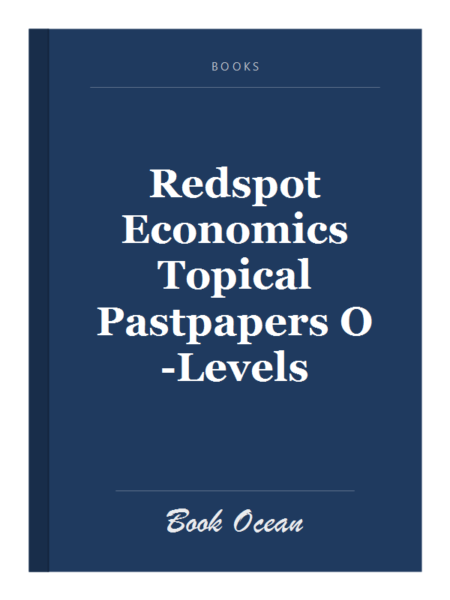 Redspot Economics Topical Pastpapers O-Levels