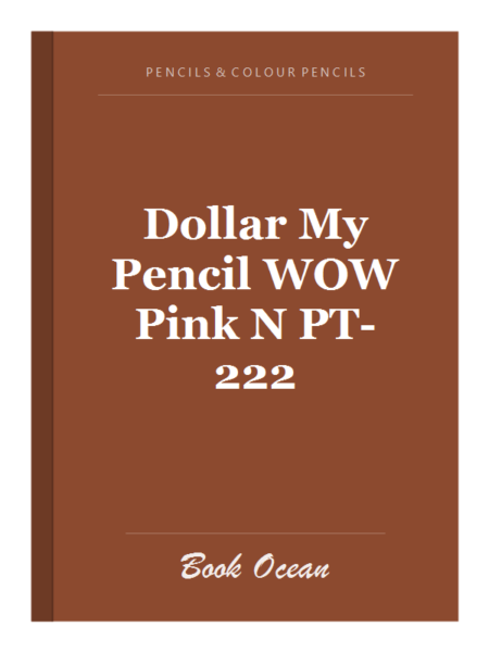 Dollar My Pencil WOW Pink N PT-222