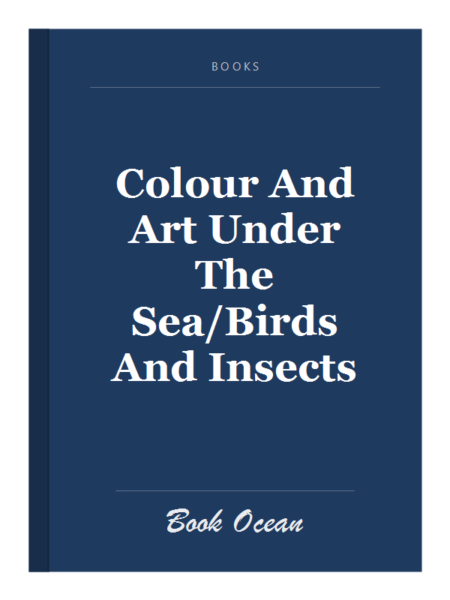 Colour And Art Under The Sea/Birds And Insects