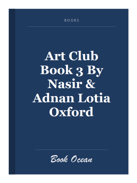 Art Club Book 3 By Nasir & Adnan Lotia Oxford
