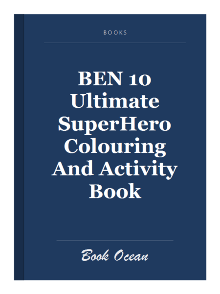 BEN 10 Ultimate SuperHero Colouring And Activity Book