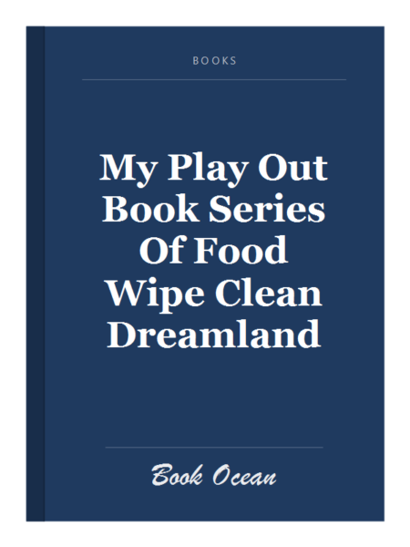My Play Out Book Series Of Food Wipe Clean Dreamland