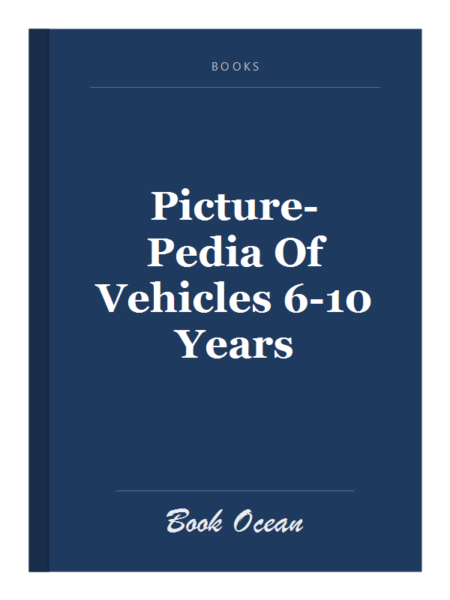 Picture-Pedia Of Vehicles 6-10 Years
