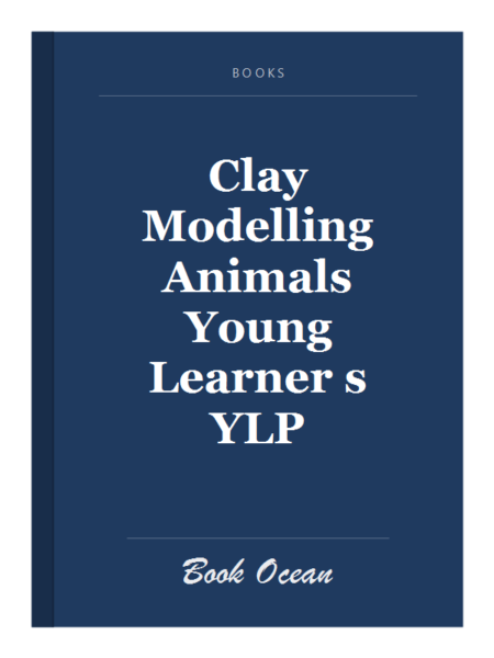 Clay Modelling Animals Young Learner s YLP