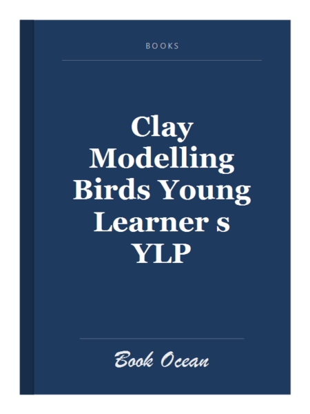 Clay Modelling Birds Young Learner s YLP