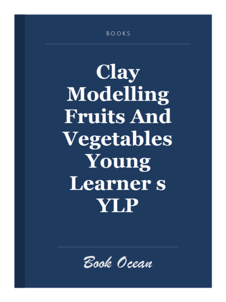 Clay Modelling Fruits And Vegetables Young Learner s YLP
