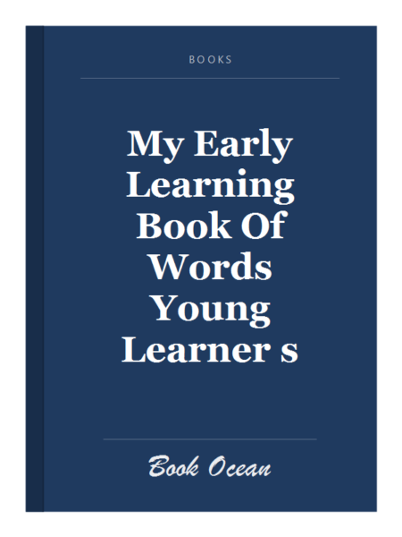 My Early Learning Book Of Words Young Learner s