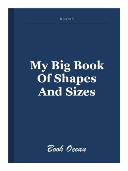 My Big Book Of Shapes And Sizes