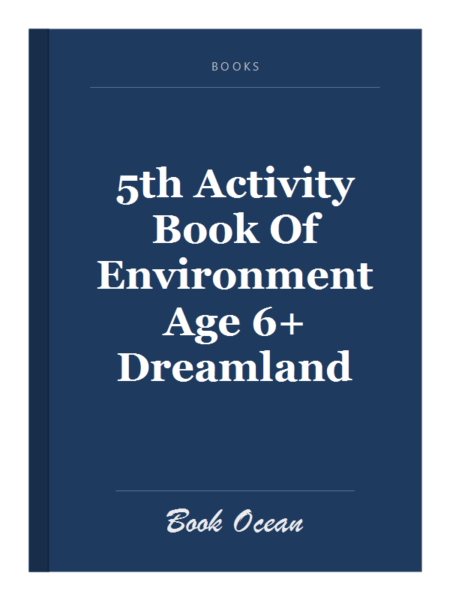 5th Activity Book Of Environment Age 6+ Dreamland
