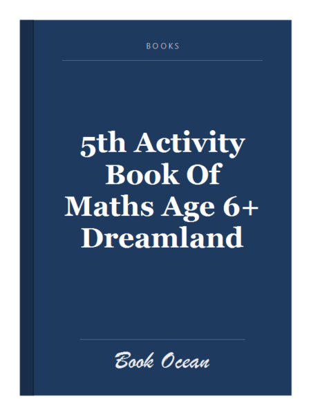 5th Activity Book Of Maths Age 6+ Dreamland