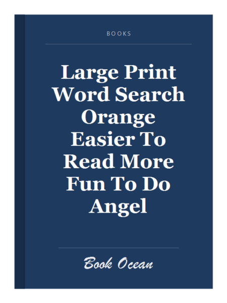 Large Print Word Search Orange Easier To Read More Fun To Do Angel
