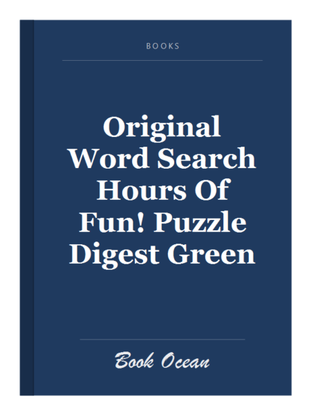 Original Word Search Hours Of Fun! Puzzle Digest Green
