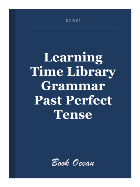 Learning Time Library Grammar Past Perfect Tense