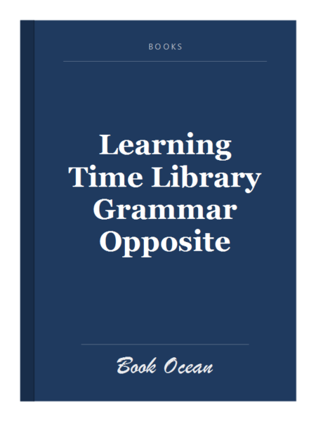 Learning Time Library Grammar Opposite