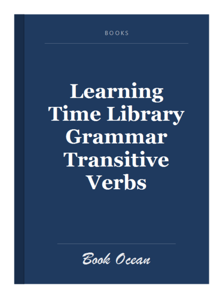 Learning Time Library Grammar Transitive Verbs