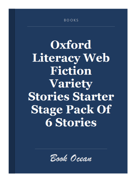 Oxford Literacy Web Fiction Variety Stories Starter Stage Pack Of 6 Stories