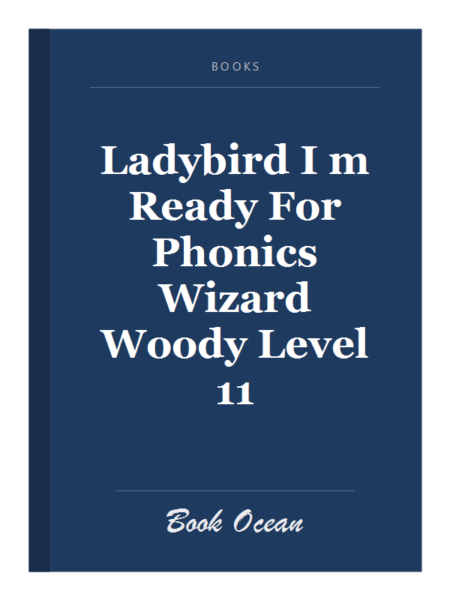 Ladybird I m Ready For Phonics Wizard Woody Level 11