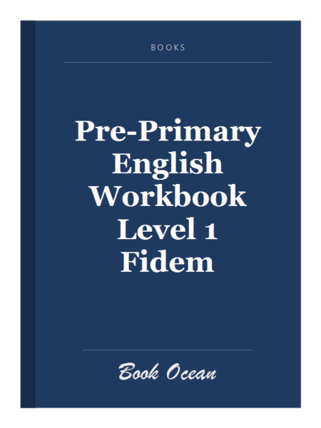 Pre-Primary English Workbook Level 1 Fidem