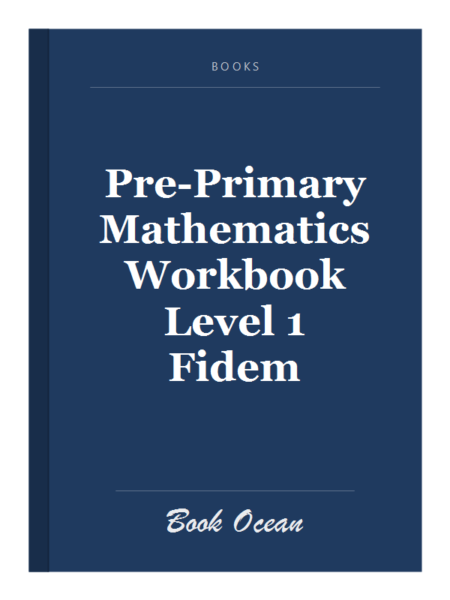 Pre-Primary Mathematics Workbook Level 1 Fidem
