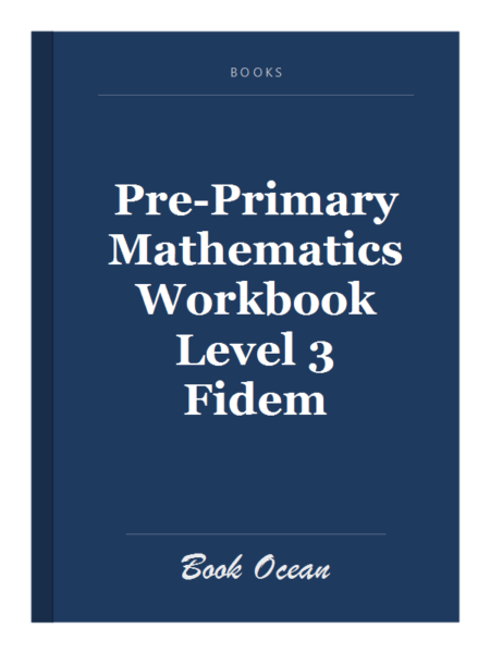 Pre-Primary Mathematics Workbook Level 3 Fidem