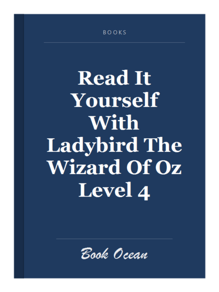 Read It Yourself With Ladybird The Wizard Of Oz Level 4