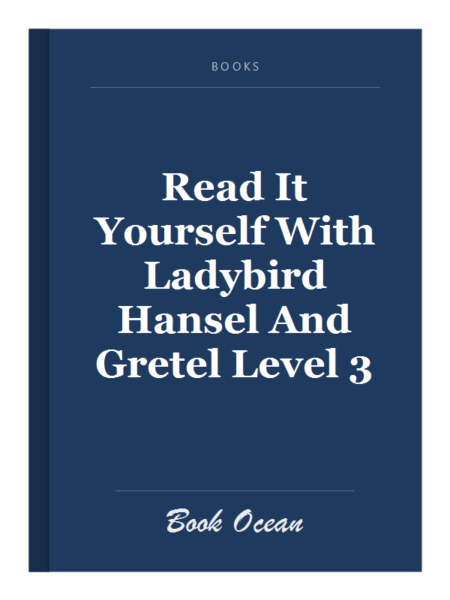 Read It Yourself With Ladybird Hansel And Gretel Level 3