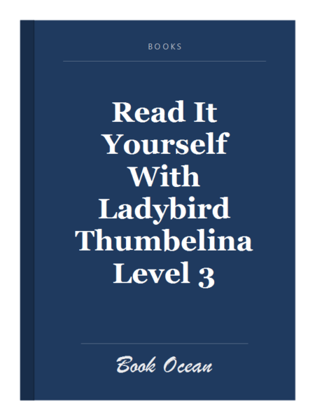 Read It Yourself With Ladybird Thumbelina Level 3