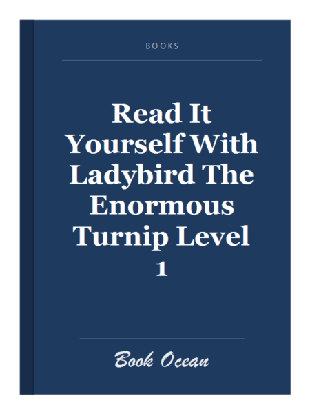 Read It Yourself With Ladybird The Enormous Turnip Level 1